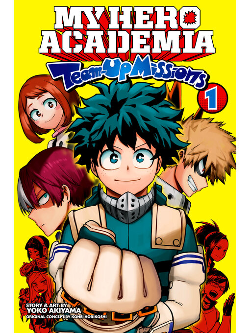 Title details for My Hero Academia: Team-Up Missions, Volume 1 by Yoko Akiyama - Available